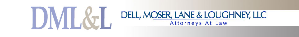 Dell, Moser, Lane & Loughney, LLC — Attorneys At Law